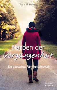 Narben der Vergangenheit - Astrid M. Helmers - E-Book