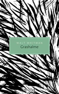 Grashalme - Walt Whitman - E-Book