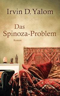 Das Spinoza-Problem - Irvin D Yalom - E-Book