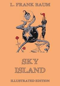 Sky Island - L. Frank Baum - E-Book