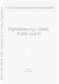 Digitalisierung - Geld, Politik und KI - Franz Rieder - E-Book
