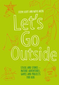 Let's Go Outside - Steph Scott - E-Book