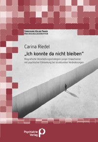 »Ich konnte da nicht bleiben« - Carina Riedel - E-Book