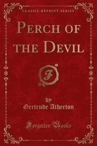 Perch of the Devil - Gertrude Atherton - E-Book
