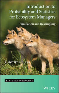 Introduction to Probability and Statistics for Ecosystem Managers - Timothy C. Haas - E-Book
