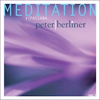 Meditation Vipassana - Peter Berliner - Hörbuch
