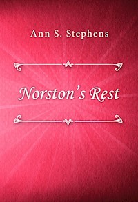 Norston’s Rest - Ann S. Stephens - E-Book
