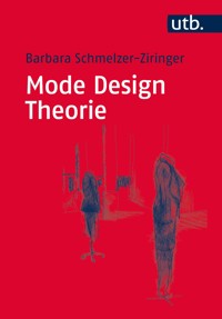 Mode Design Theorie - Barbara Schmelzer-Ziringer - E-Book