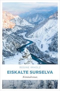 Eiskalte Surselva - Regine Imholz - E-Book