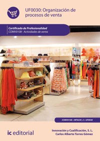 Organización de procesos de venta. COMV0108 - Miguel Ángel Sánchez Maza - E-Book