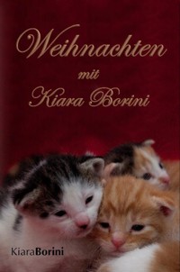 Weihnachten mit Kiara Borini - Kiara Borini - E-Book