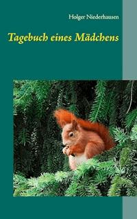 Tagebuch eines Mädchens - Holger Niederhausen - E-Book