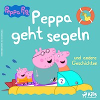 Peppa Wutz - Peppa geht segeln und andere Geschichten - Neville Astley - Hörbuch
