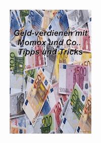 Geldverdienen mit Momox & Co Tipps u. Tricks - Manuel Gerigk - E-Book