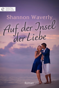 Auf der Insel der Liebe - Shannon Waverly - E-Book