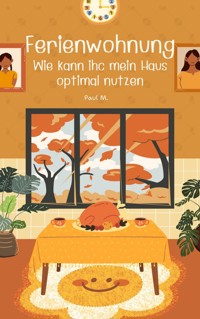 Ferienwohnung - Paul M. - E-Book