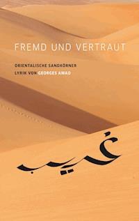 Fremd und vertraut - Georges Awad - E-Book