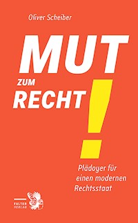 Mut zum Recht! - Oliver Scheiber - E-Book
