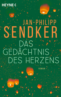 Das Gedächtnis des Herzens - Jan-Philipp Sendker - E-Book