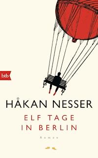 Elf Tage in Berlin - Håkan Nesser - E-Book