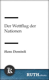 Der Wettflug der Nationen - Hans  Dominik - E-Book