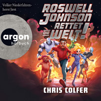Roswell Johnson rettet die Welt! - Roswell Johnson, Band 1 (Ungekürzte Lesung) - Chris Colfer - Hörbuch