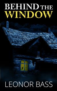 Behind the Window - Leonor Bass - E-Book
