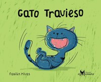 Gato travieso - Fabián Rivas - E-Book