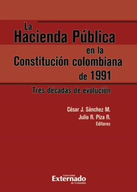 La Hacienda Pública en la Constitución colombiana de 1991 - César Sánchez - E-Book