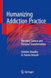 Humanizing Addiction Practice - Antoine Douaihy - E-Book