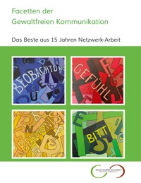Facetten der Gewaltfreien Kommunikation -  - E-Book