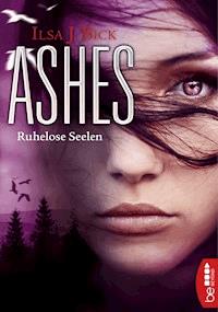 Ashes - Ruhelose Seelen - Ilsa J. Bick - E-Book