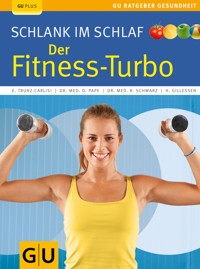 Schlank im Schlaf: der Fitness-Turbo - Elmar Trunz-Carlisi - E-Book