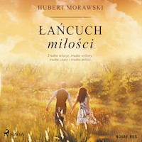 Łańcuch miłości - Hubert Morawski - Hörbuch