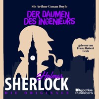 Die Originale: Der Daumen des Ingenieurs - Sir Arthur Conan Doyle - Hörbuch