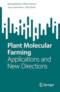 Plant Molecular Farming - Kaiser Iqbal Wani - E-Book