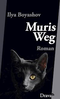 Muris Weg - Ilya Boyashov - E-Book