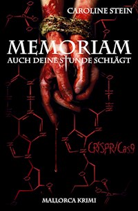 MEMORIAM - Auch deine Stunde schlägt - Caroline Stein - E-Book