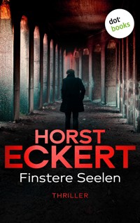 Finstere Seelen - Eckert Horst - E-Book
