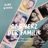 Das Herz der Familie - Romy Winter - Hörbuch