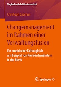 Changemanagement im Rahmen einer Verwaltungsfusion - Christoph Czychun - E-Book