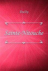 Sainte-Nitouche - Delly - E-Book