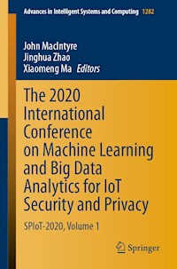 The 2020 International Conference on Machine Learning and Big Data Analytics for IoT Security and Privacy -  - E-Book