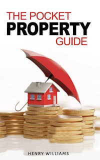 The Pocket Property Guide - Henry Williams - E-Book