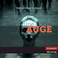 Das grüne Auge (ungekürzt) - Katrine Marie Guldager - Hörbuch