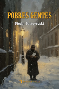 Pobres gentes - Fiódor Dostoyevski - E-Book