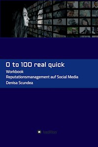 0 to 100 real quick - Denisa Scundea - E-Book
