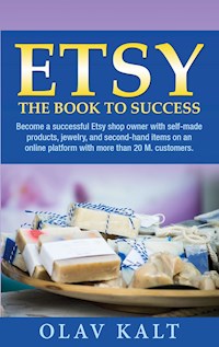 Etsy -The Book to Success - Olav Kalt - E-Book