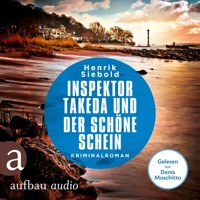 Inspektor Takeda und der schöne Schein - Inspektor Takeda ermittelt, Band 7 (Ungekürzt) - Henrik Siebold - Hörbuch