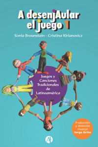 A Desenjaular el Juego 1 - Sonia Brounstein - E-Book